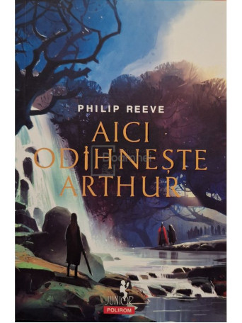 Philip Reeve - Aici odihneste Arthur - 2022 - Brosata