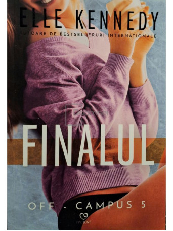 Elle Kennedy - Off-campus, vol. 5 - Finalul - 2022 - Brosata
