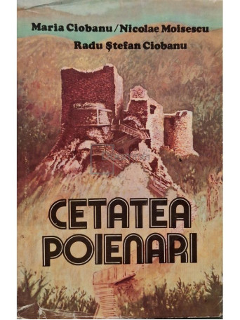 Maria Ciobanu - Cetatea Poienari - 1984 - Cartonata