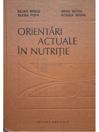 Iulian Mincu - Orientari actuale in nutritie - 1989 - Cartonata
