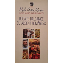 Bucate balcanice cu accent romanesc