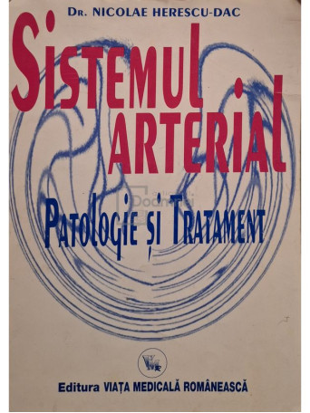 Nicolae Herescu-Dac - Sistemul arterial - 1996 - Brosata