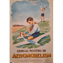 Cercul nostru de aeromodelism, partea a doua