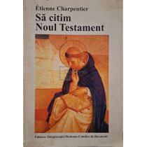 Sa citim Noul Testament