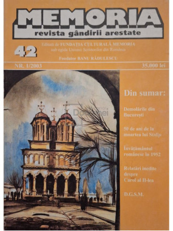 Banu Radulescu - Memoria - Revista gandirii arestate, vol. 42, nr. 1/2003 - 2003 - Brosata