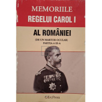 Memoriile regelui Carol I al Romaniei (de un martor ocular), vol. IX, part. a III-a