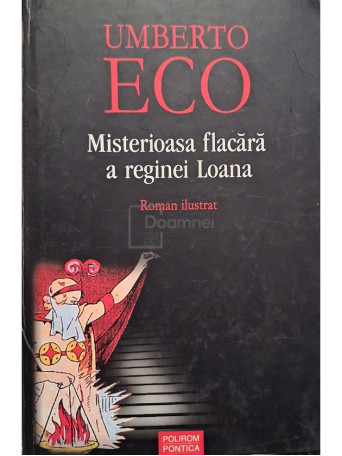 Umberto Eco - Misterioasa flacara a reginei Loana - 2004 - Cartonata