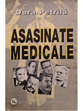 Dora Petrila - Asasinate medicale (semnata) - 2001 - Brosata