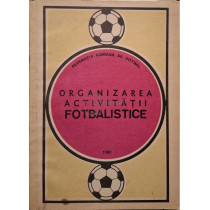 Organizarea activitatii fotbalistice