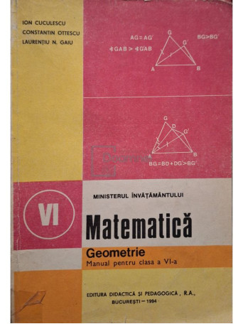 Ion Cuculescu - Matematica, geometrie - Manual pentru clasa a VI-a - 1994 - Brosata