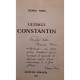 Ileana Toma - Ultimul Constantin (semnata) - 2000 - Brosata