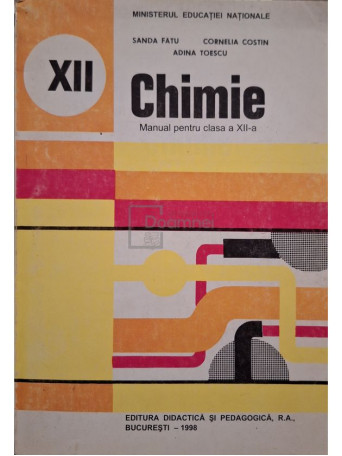 Sanda Fatu - Chimie - Manual pentru clasa a XII-a - 1998 - Brosata