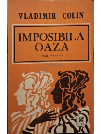 Vladimir Colin - Imposibila oaza - 1984 - Brosata