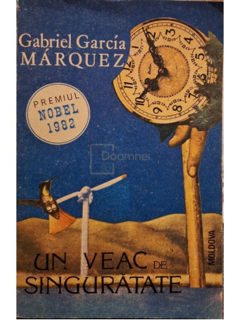 Gabriel Garcia Marquez - Un veac de singuratate - 1992 - Brosata