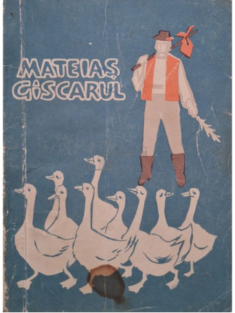 Al. Mitru - Mateias Giscarul - 1962 - Brosata
