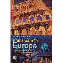 Prima oara in Europa