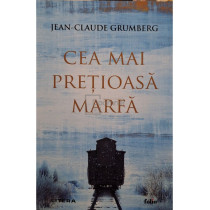 Cea mai pretioasa marfa