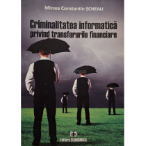 Criminalitatea informatica privind transferurile financiare (semnata)