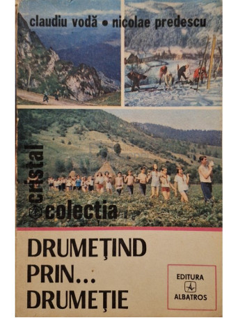 Claudiu Voda - Drumetind prin... drumetie - 1981 - Brosata