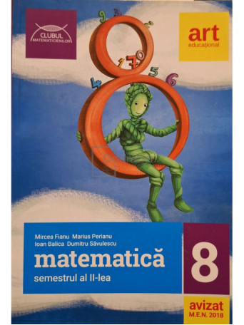 Mircea Fianu - Matematica clasa a VIII-a, semestrul al II-lea - 2018 - Brosata