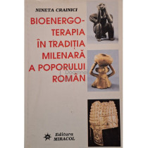Bioenergoterapia in traditia milenara a poporului roman