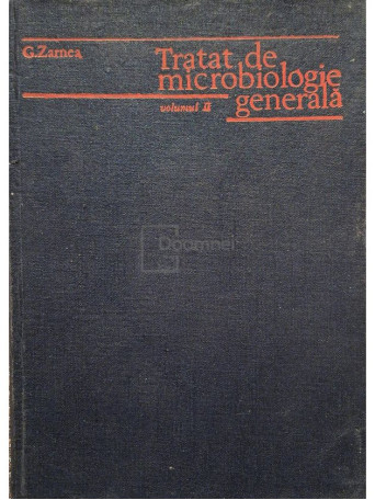 G. Zarnea - Tratat de microbiologie generala, vol. 2 - 1984 - Cartonata