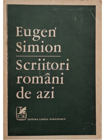 Eugen Simion - Scriitori romani de azi (semnata) - 1974 - Brosata