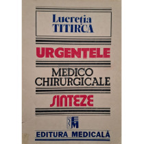 Urgentele medico-chirurgicale, editia a III-a