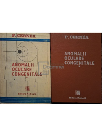 Paul Cernea - Anomalii oculare congenitale, 2 vol. - 1988 / 1990 - Cartonata