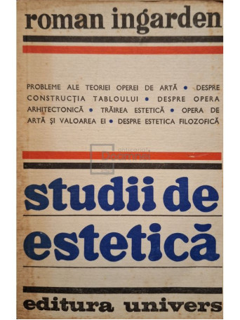 Roman Ingarden - Studii de estetica - 1978 - Brosata