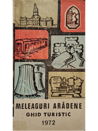 Simion Palcu (coord.) - Meleaguri aradene - Ghid turistic - 1972 - Brosata