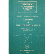 Elemente de analiza matematica pentru clasa a XI-a, partea intai