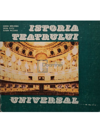 Ileana Berlogea - Istoria teatrului universal, vol. 2 - 1982 - Cartonata