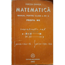 Matematica - Manual pentru clasa a XII-a, profil M2