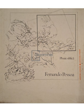 Fernando Pessoa - Ploaie oblica - 1980 - Brosata