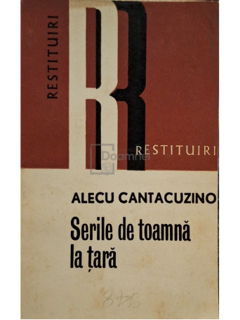 Alecu Cantacuzino - Serile de toamna la tara - 1973 - Brosata