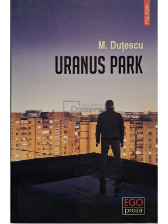 M. Dutescu - Uranus Park - 2014 - Brosata