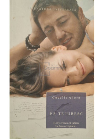 Cecelia Ahern - P. S. te iubesc - 2008 - Brosata