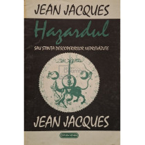 Hazardul sau stiinta descoperirilor neprevazute