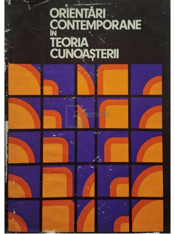 Henri Wald - Orientari contemporane in teoria cunoasterii - 1976 - Cartonata