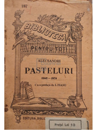 Vasile Alecsandri - Pasteluri 1862 - 1874 - Brosata