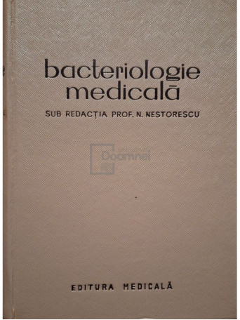 N. Nestorescu (red.) - Bacteriologie medicala - 1965 - Cartonata