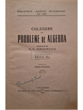 A. G. Ioachimescu - Culegere de probleme de algebra, editia a III-a - 1926 - Cartonata
