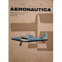 Aeronautica - Manual pentru licee industriale cu profil de aeronautica