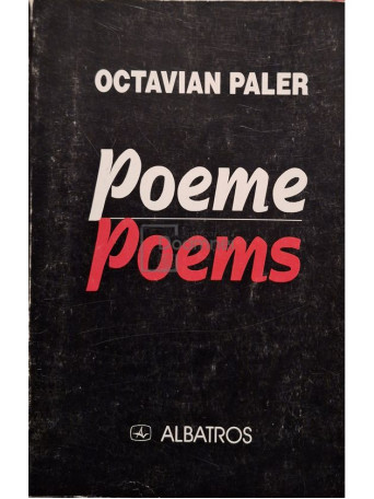 Octavian Paler - Poeme / Poems - 1998 - Brosata