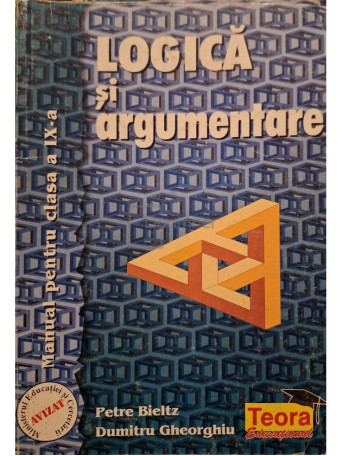 Petre Bieltz - Logica si argumentare - 2001 - Brosata