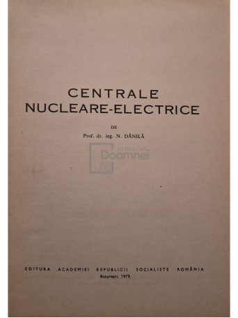 N. Danila - Centrale nucleare-electrice - 1973 - Cartonata