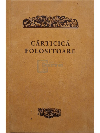 Anna Borca - Carticica folositoare, editie bibliofila, transliterare si glosar de Anna Borca - 2005 - Cartonata