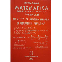 Elemente de algebra liniara si geometrie analitica, vol. II