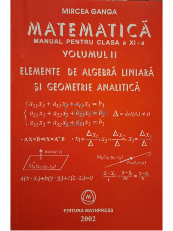 Mircea Ganga - Elemente de algebra liniara si geometrie analitica, vol. II - 2002 - Brosata